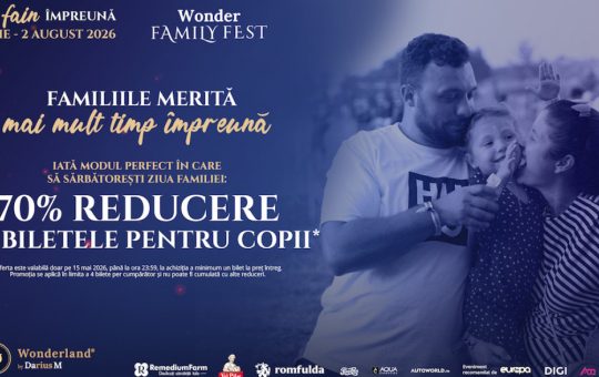 Wonder Family Fest 2026: O Sărbătoare a Familiei cu Reduceri și Experiențe Inedite