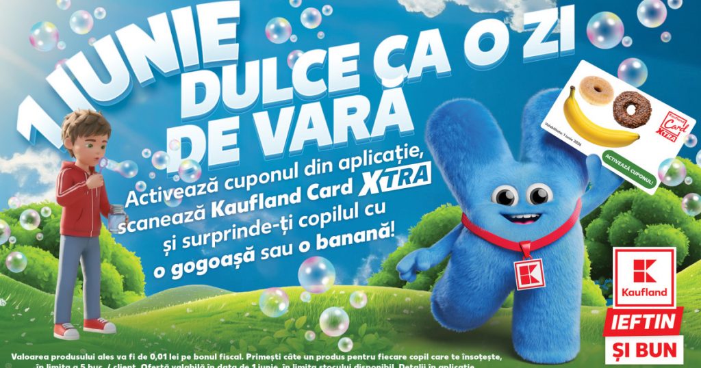 Kaufland sărbătorește Ziua Copilului: O campanie plină de surprize dulci și reduceri atractive