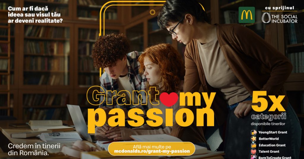 McDonald’s® lansează a doua ediție a programului Grant My Passion: Oportunități pentru tineri în România